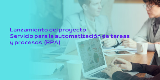 Lanzamiento del proyecto “Servicio para la automatización de tareas y procesos (RPA) HERCULES”