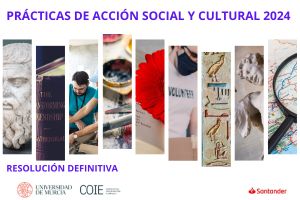 Resolución Definitiva: 20 Prácticas de Acción Social y Cultural, Programa Santander-UMU 2024