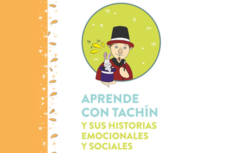 Aprende con Tachín y sus historias emocionales y sociales