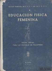 Educación Física Femenina. Texto oficial para las Escuelas de Magisterio