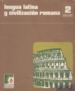 Lengua Latina y Civilización Romana. 2.º Bachillerato