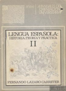 Lengua Española: Historia, Teoría y Práctica. II