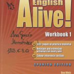 English Alive! Workbook 1. Spanish Edition