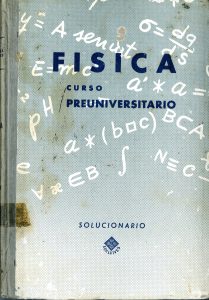 Física. Curso Preuniversitario (Solucionario).